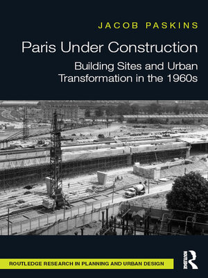 cover image of Paris Under Construction